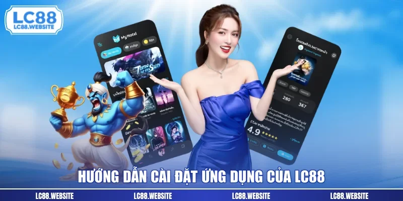 Hướng dẫn cài đặt ứng dụng của LC88