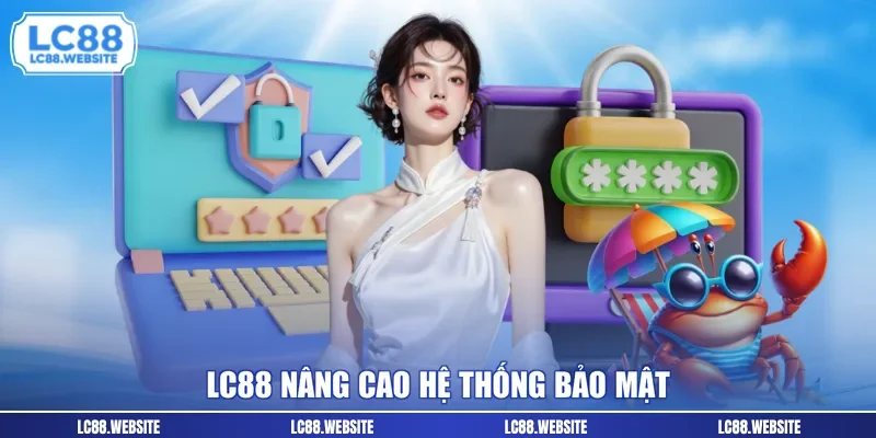 LC88 nâng cao hệ thống bảo mật