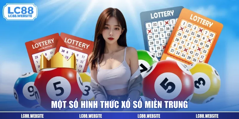Một số hình thức xổ số miền trung